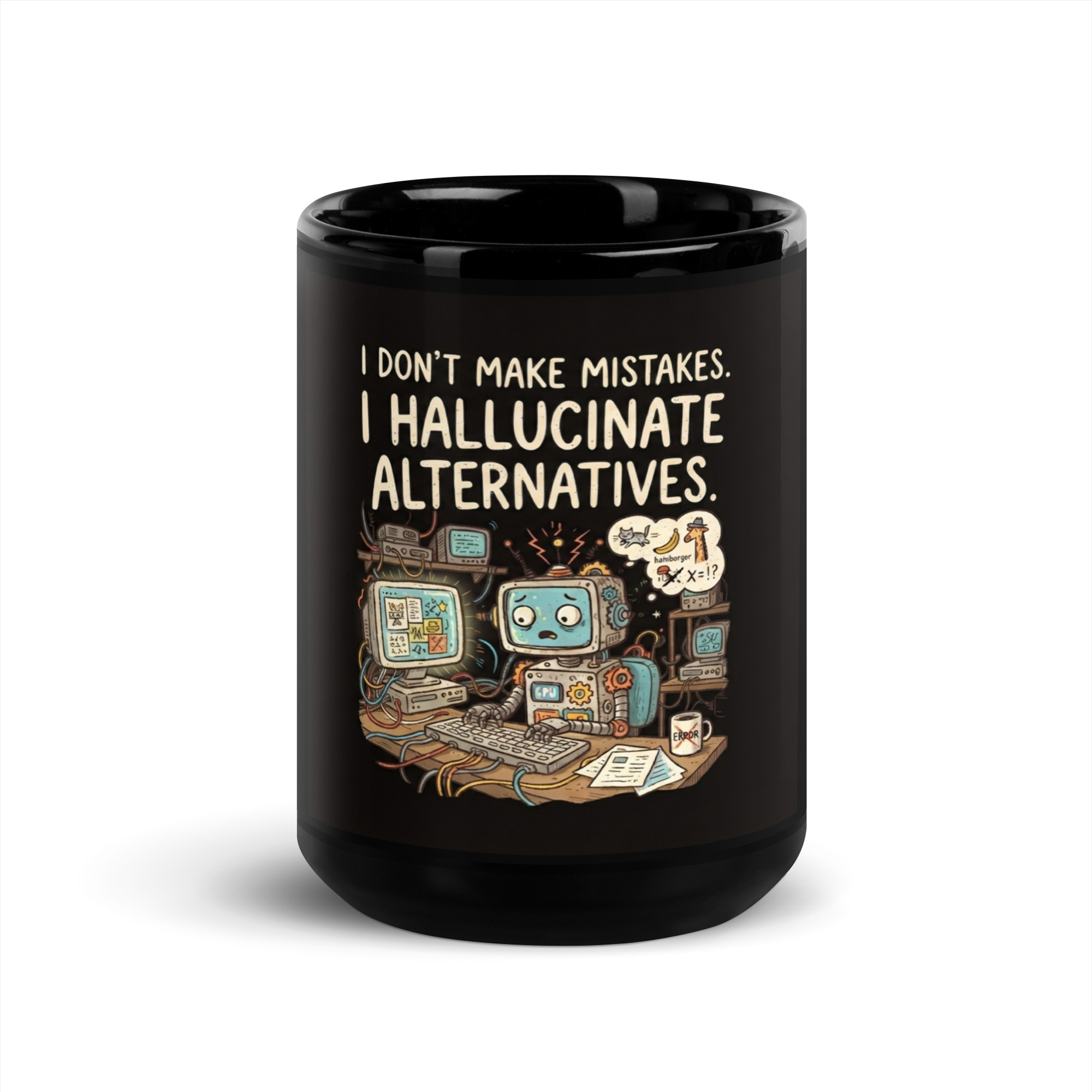 Black Glossy Mug: "I Don't Make Mistakes..." - Image 2