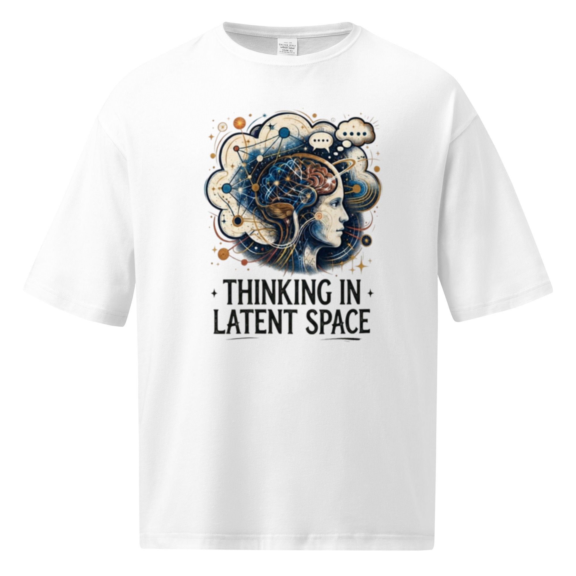Unisex oversized t-shirt: "Thinking In Latent Space"