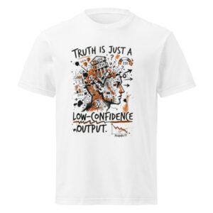 Unisex short sleeve tee: "Truth Is"