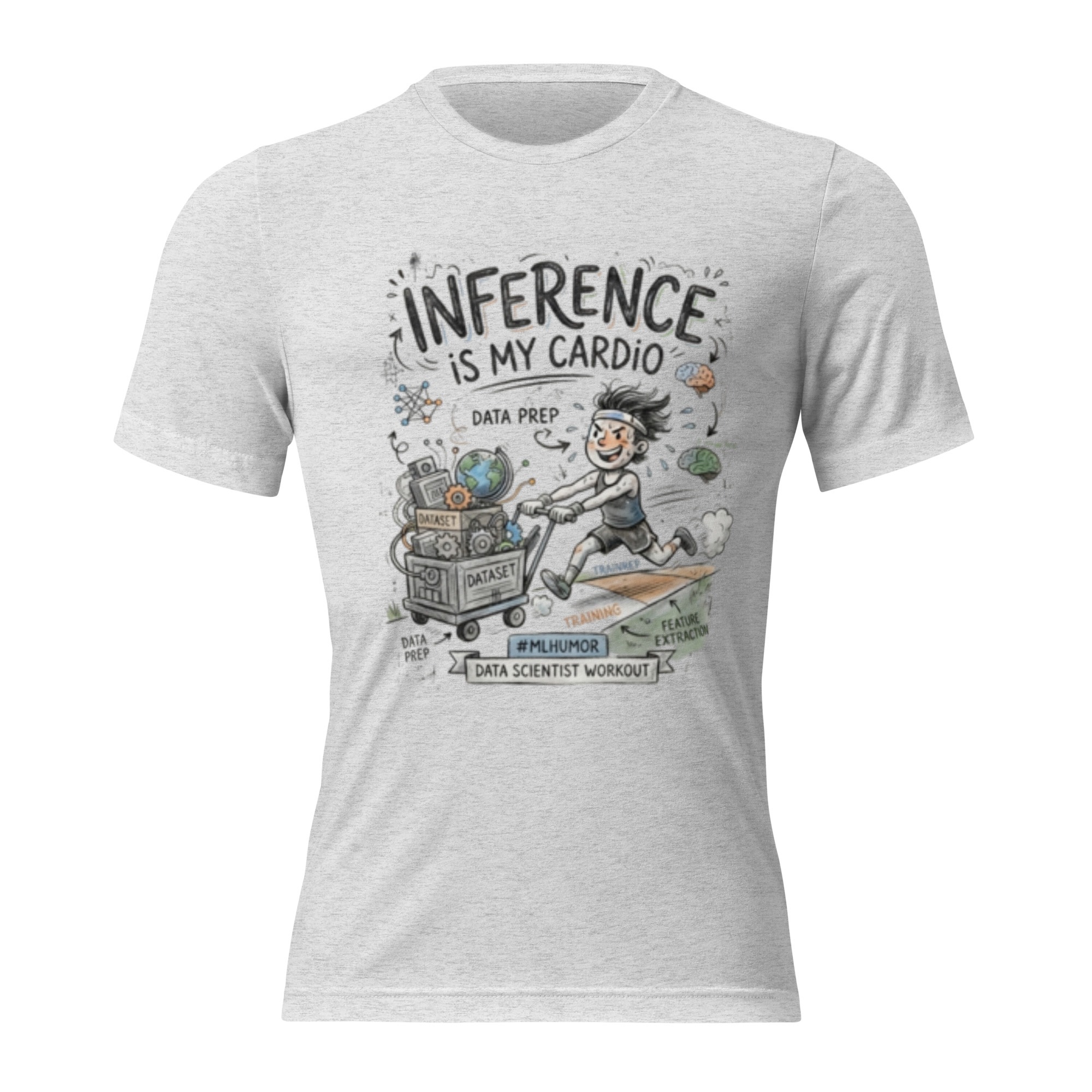 Short sleeve t-shirt: "Inference Is My Cardio" - Image 3