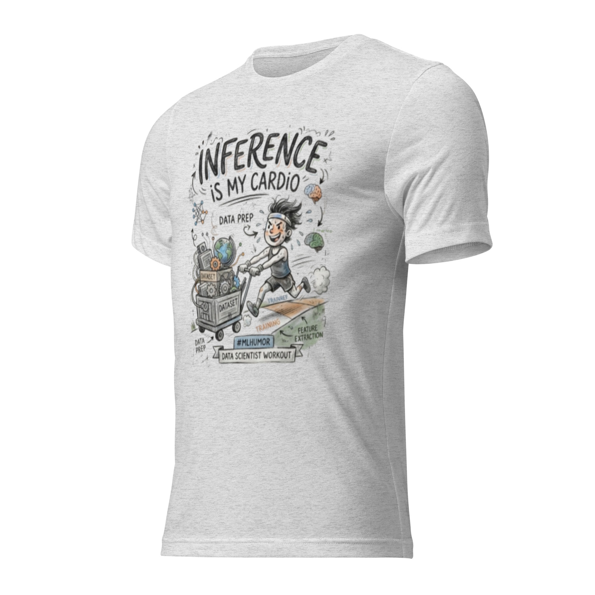 Short sleeve t-shirt: "Inference Is My Cardio" - Image 5