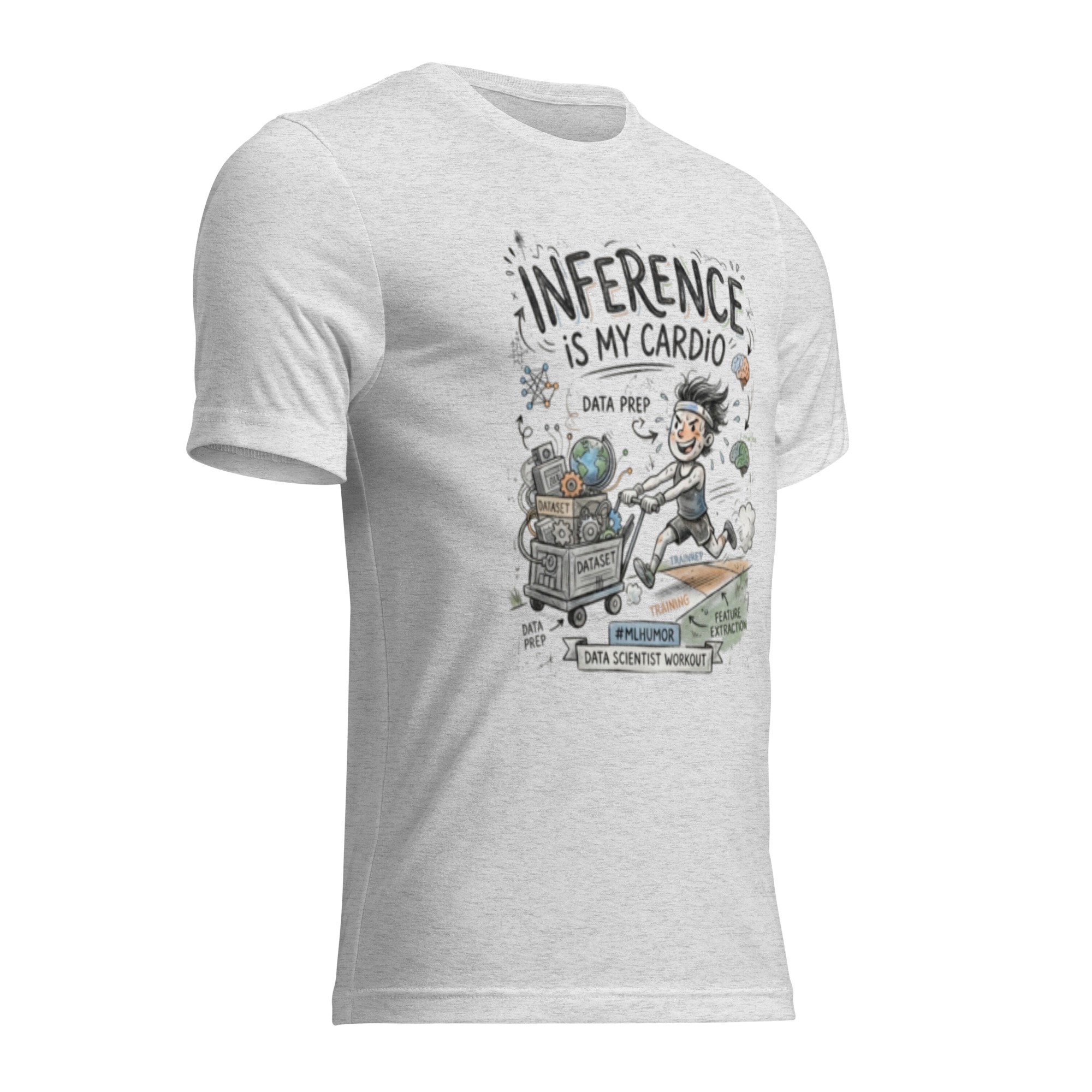 Short sleeve t-shirt: "Inference Is My Cardio" - Image 4